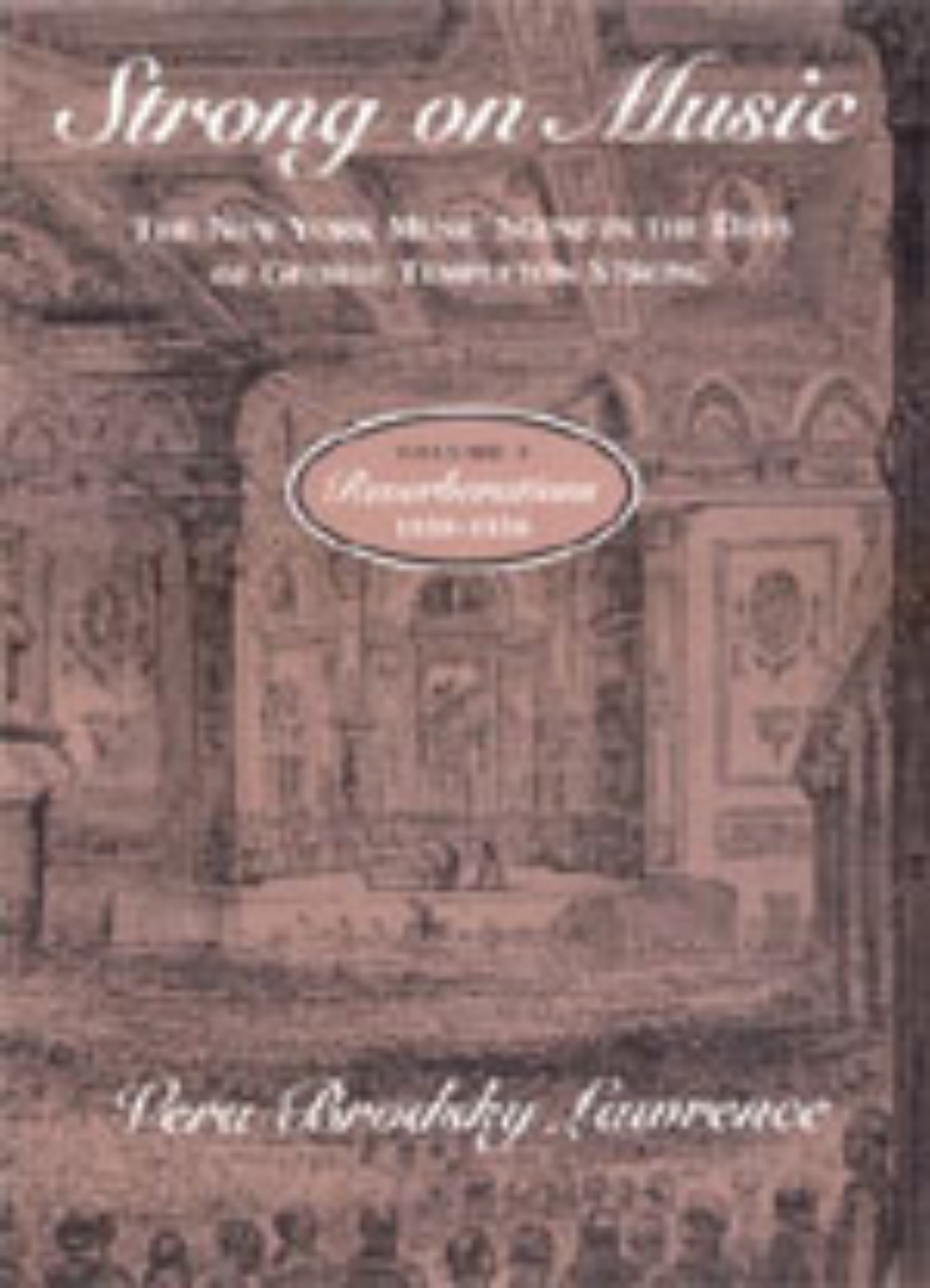 Strong on Music: The New York Music Scene in the Days of George Templeton Strong, Volume 2