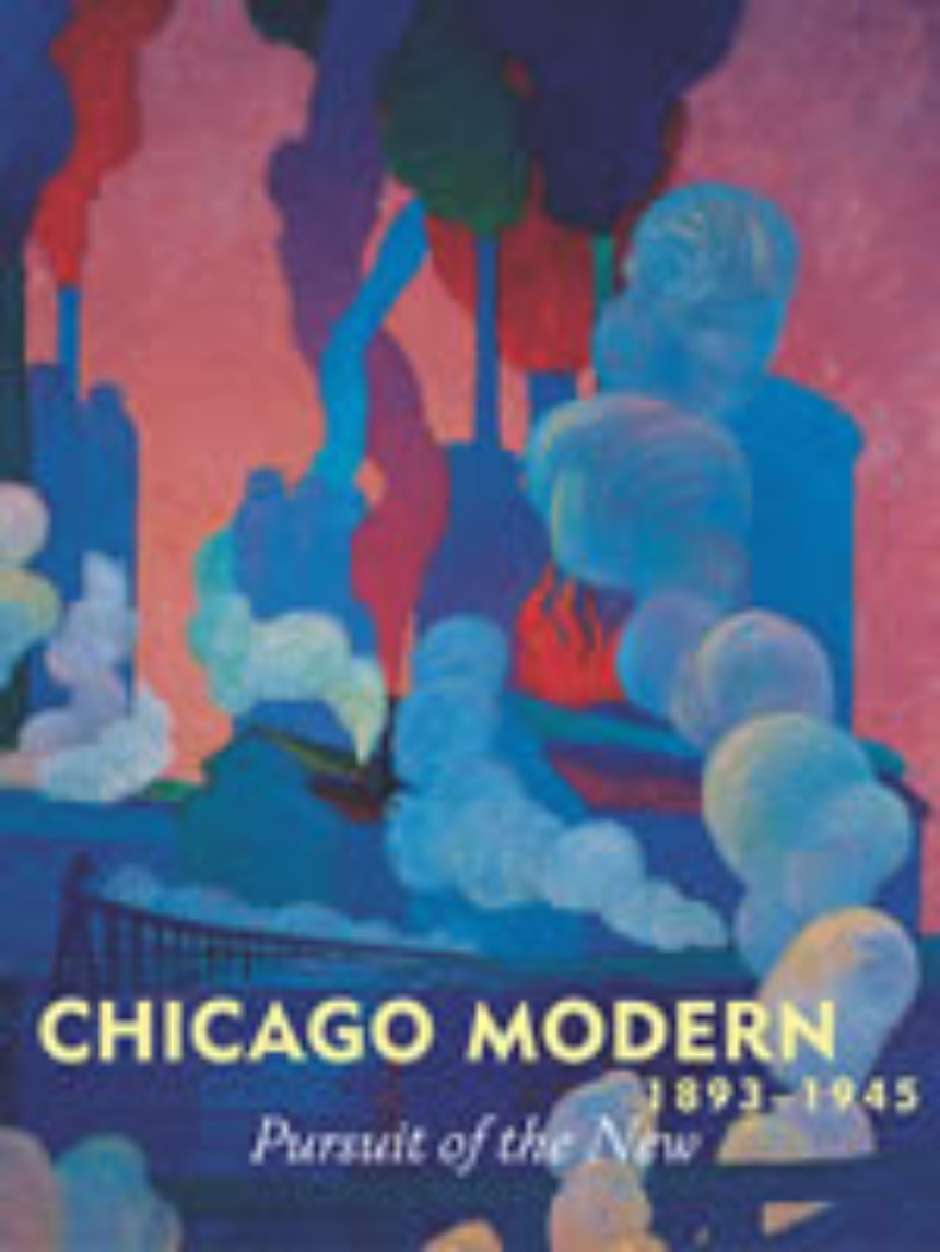 Chicago Modern, 1893-1945