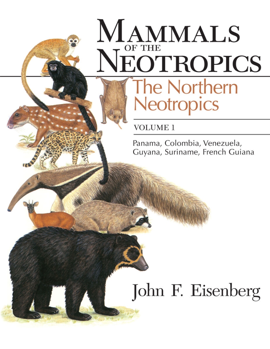 Mammals of the Neotropics, Volume 1