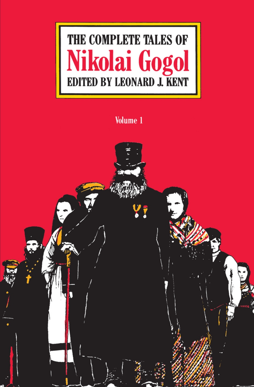 The Complete Tales of Nikolai Gogol, Volume 1
