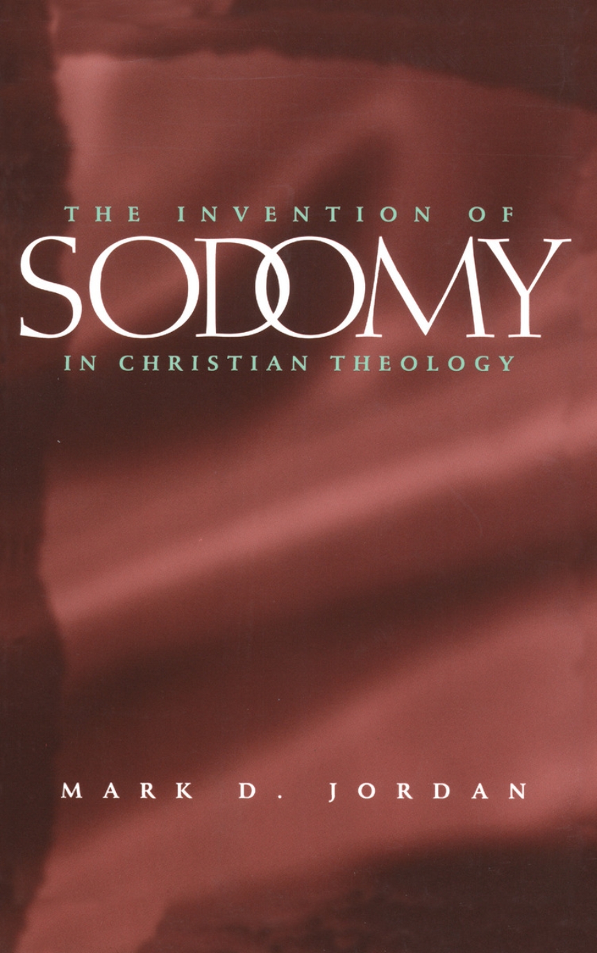 The Invention of Sodomy in Christian Theology
