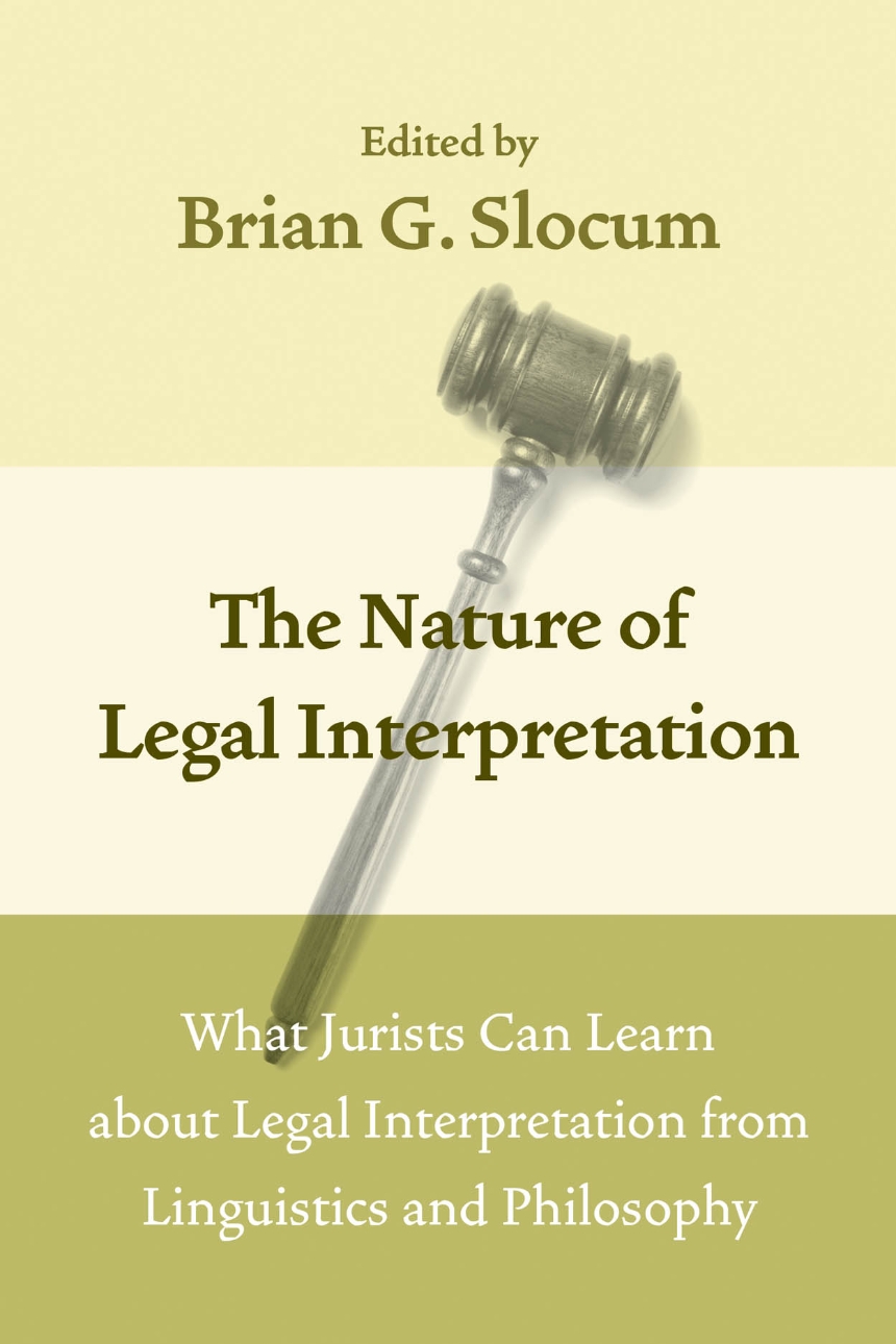 The Nature of Legal Interpretation