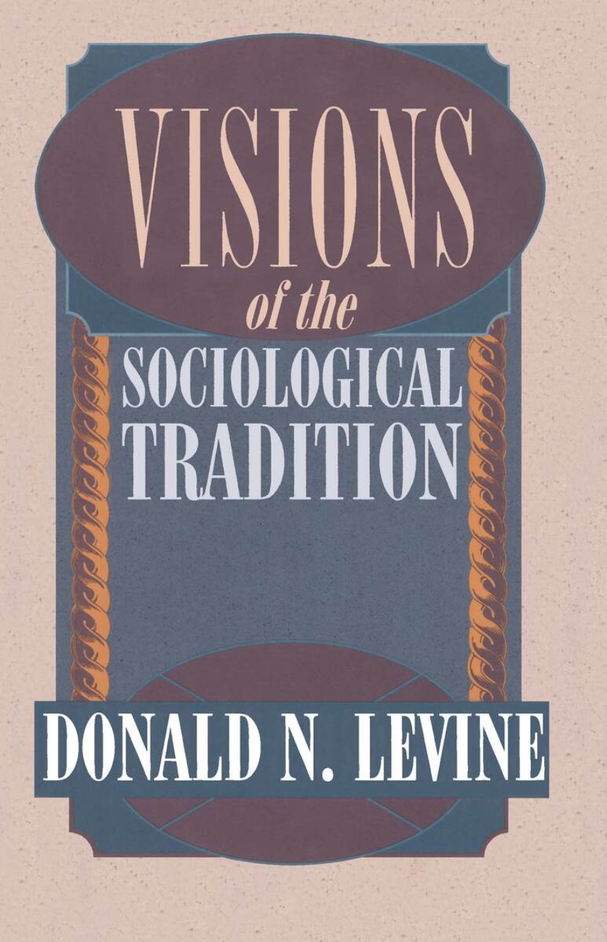 Visions of the Sociological Tradition