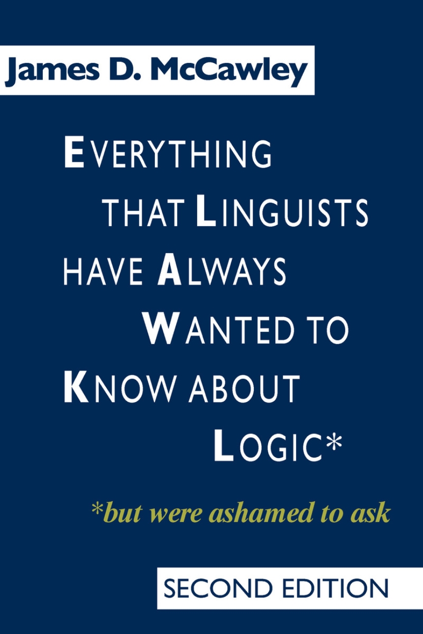 Everything that Linguists have Always Wanted to Know about Logic . . . But Were Ashamed to Ask