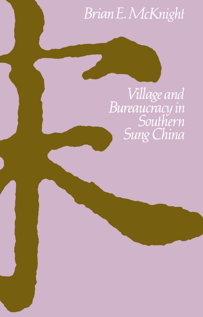 Village and Bureaucracy in Southern Sung China