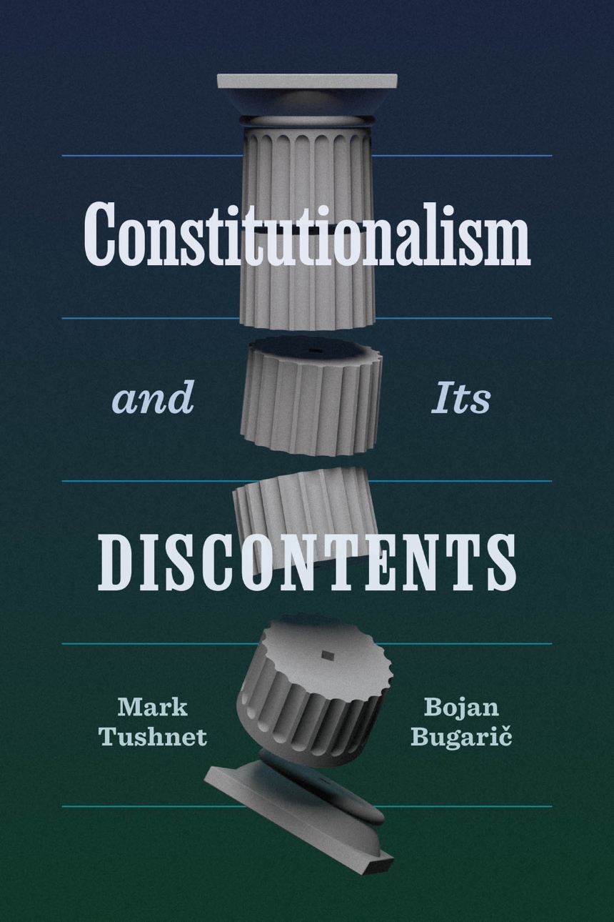 Constitutionalism and Its Discontents