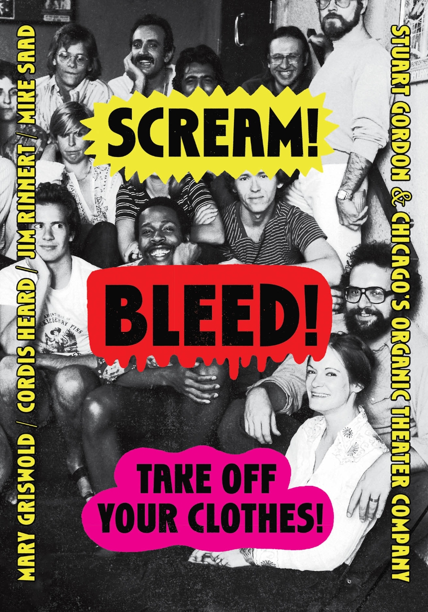 Scream! Bleed! Take Off Your Clothes!