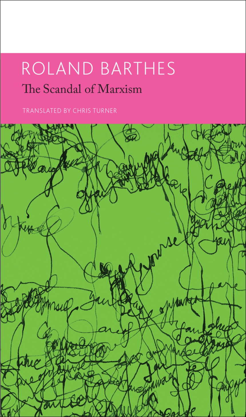 "The ’Scandal’ of Marxism" and Other Writings on Politics