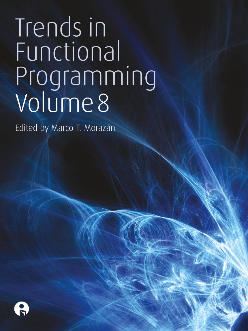 Trends in Functional Programming Volume 8