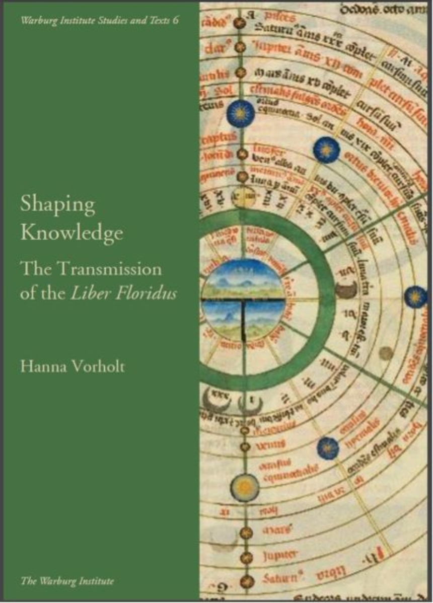 Shaping Knowledge: The Transmission of the ’Liber Floridus’