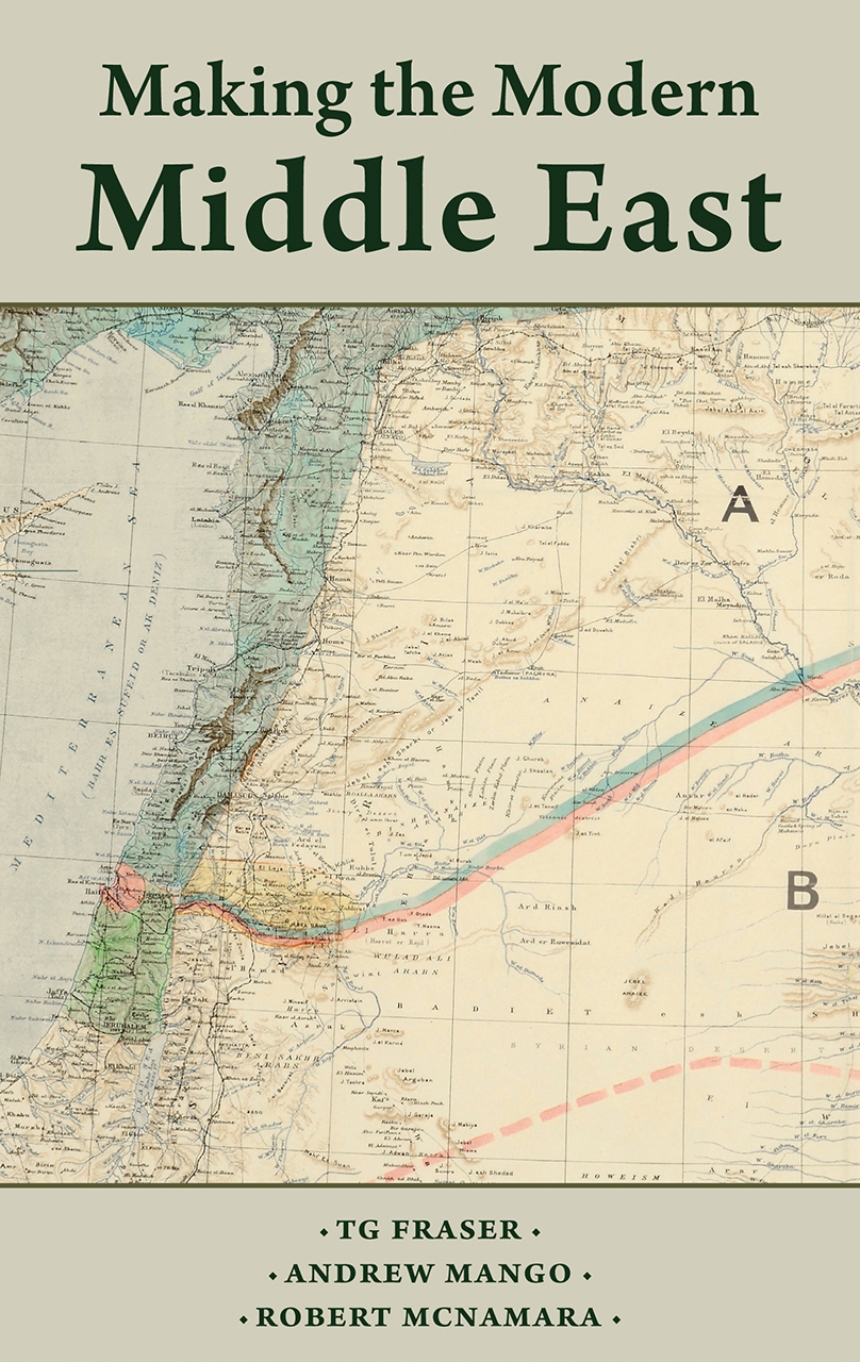 The Makers of the Modern Middle East