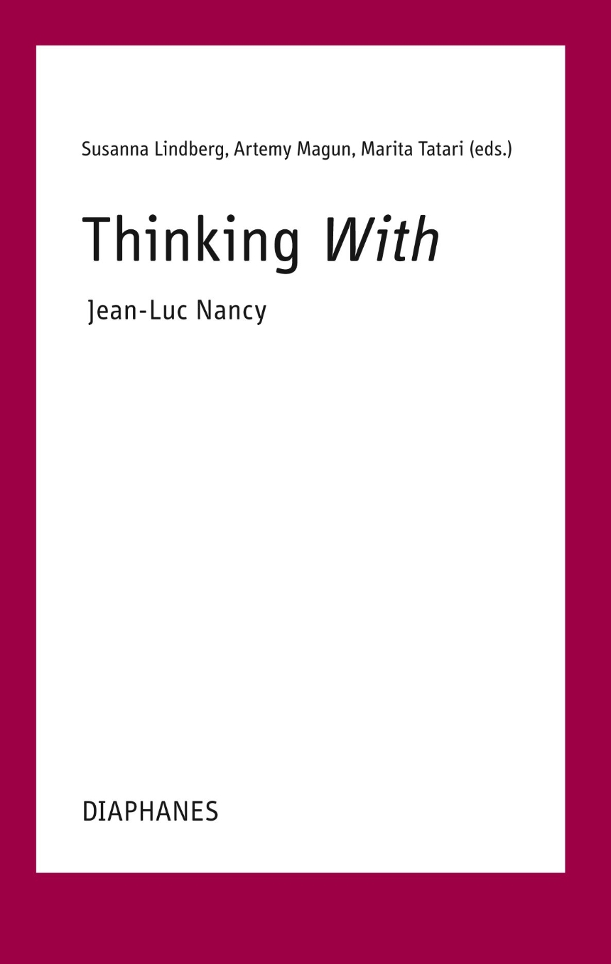Thinking With—Jean-Luc Nancy