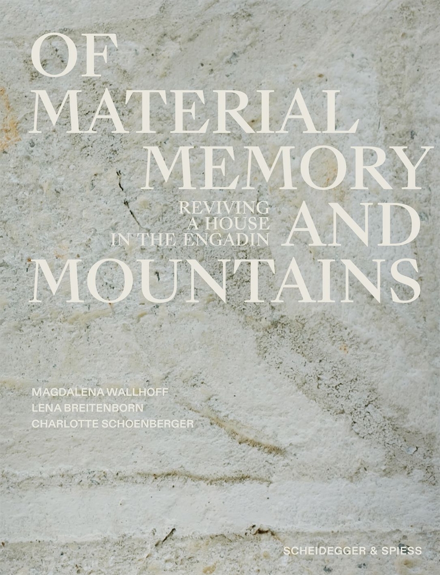 Of Materials, Memory, and Mountains