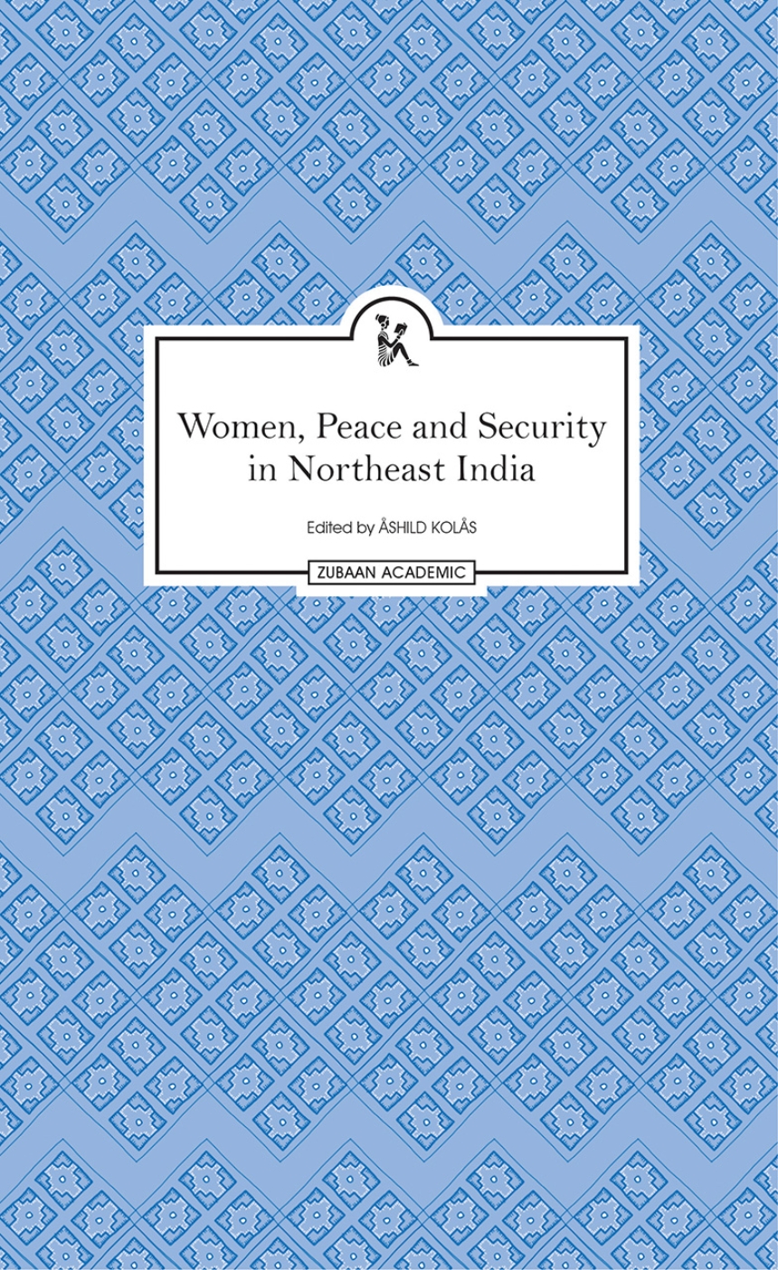 Women, Peace and Security in Northeast India