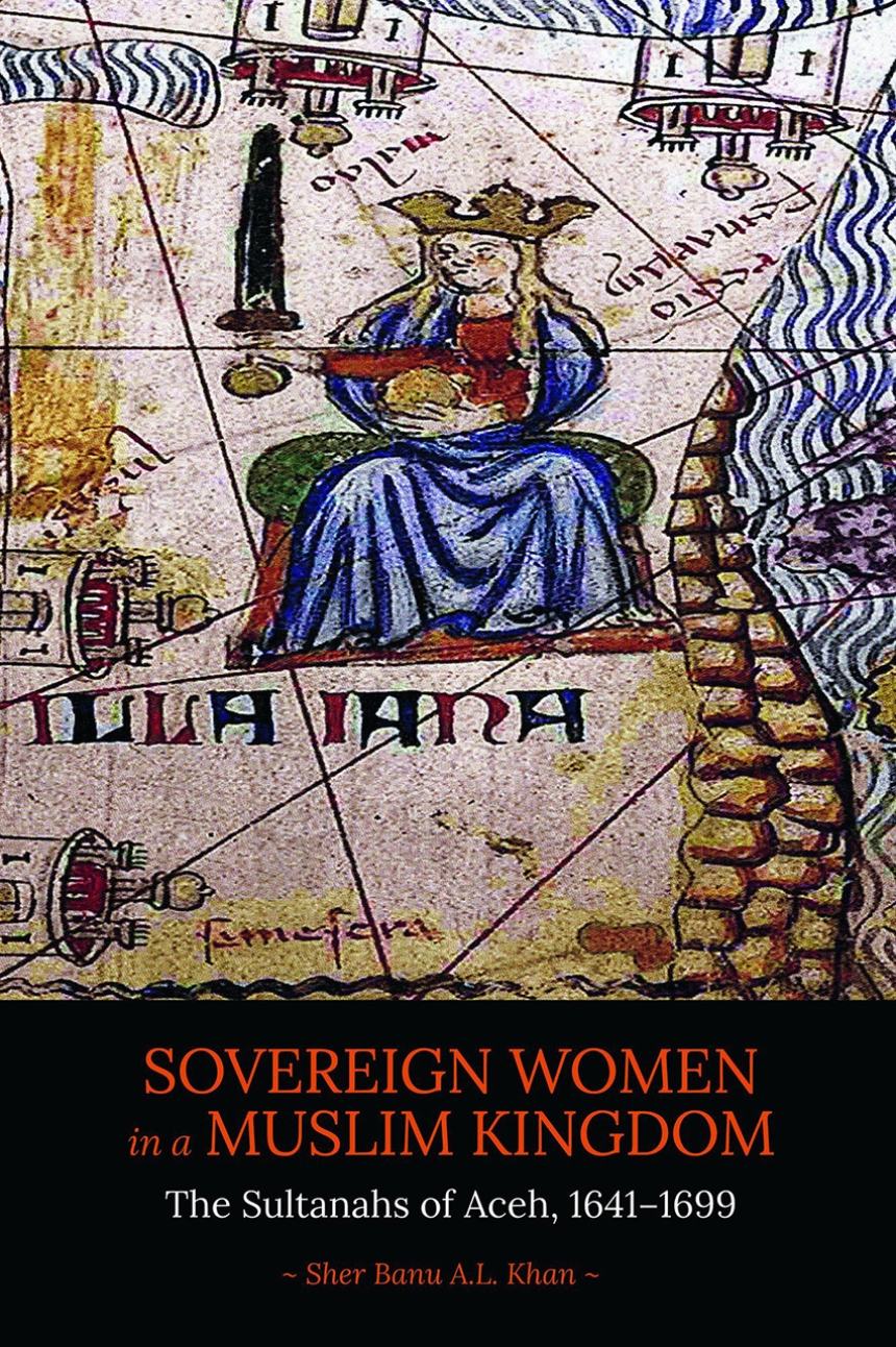 Sovereign Women in a Muslim Kingdom