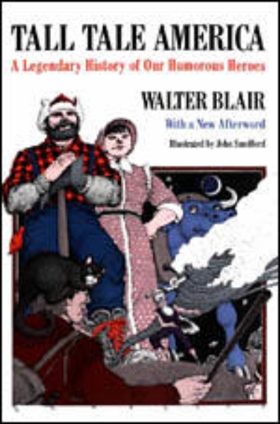 Tall Tale America: A Legendary History of our Humorous Heroes