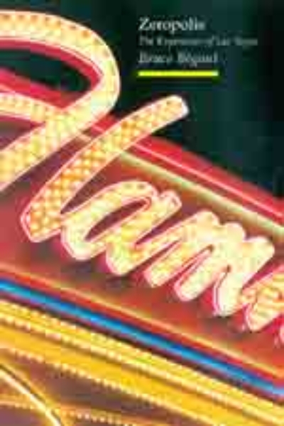 Zeropolis: The Experience of Las Vegas