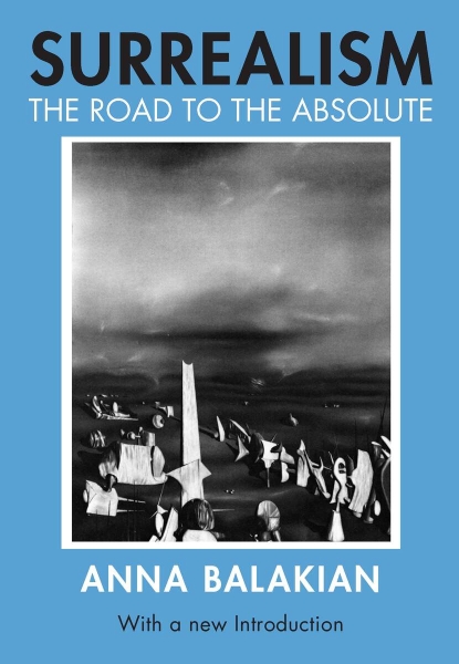 Surrealism: The Road to the Absolute