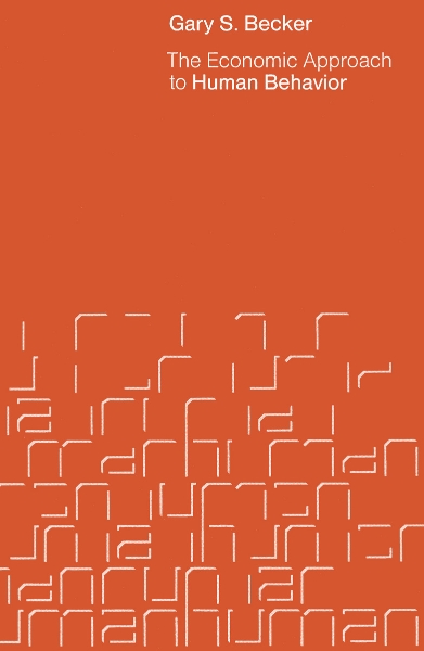 The Economic Approach to Human Behavior