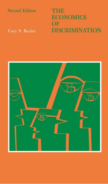 The Economics of Discrimination