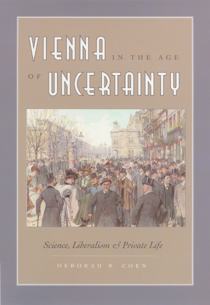 Vienna in the Age of Uncertainty: Science, Liberalism, and Private Life