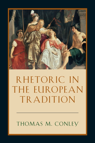 Rhetoric in the European Tradition