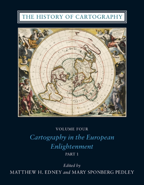 The History of Cartography, Volume Four: Cartography in the European Enlightenment