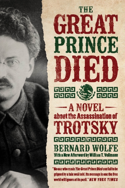 The Great Prince Died: A Novel about the Assassination of Trotsky