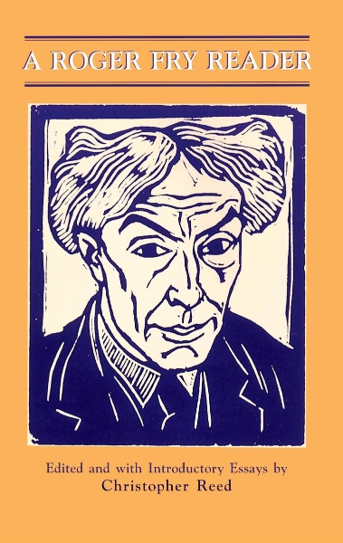 A Roger Fry Reader