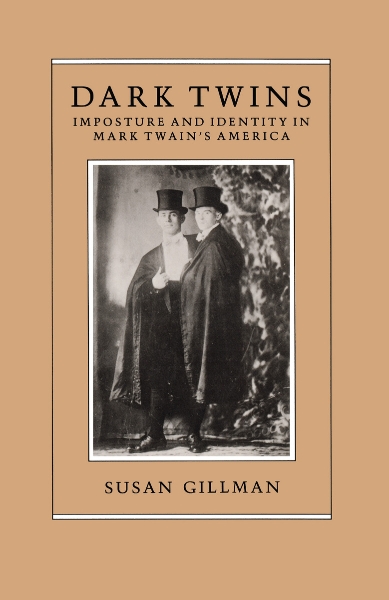 Dark Twins: Imposture and Identity in Mark Twain’s America