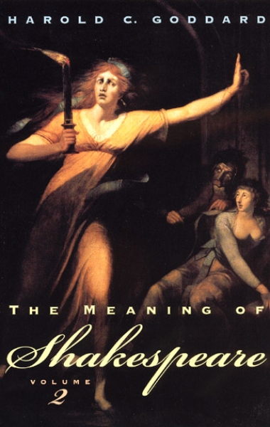 The Meaning of Shakespeare, Volume 2: Troilus and Cressida, All’s Well That Ends Well, Measure for Measure, Othello, Macbeth, King Lear, Timon fo Athens, Antony and Cleopatra, Coriolanus, Pericles, Cymbeline, The Winter’s Tale, The Tempest