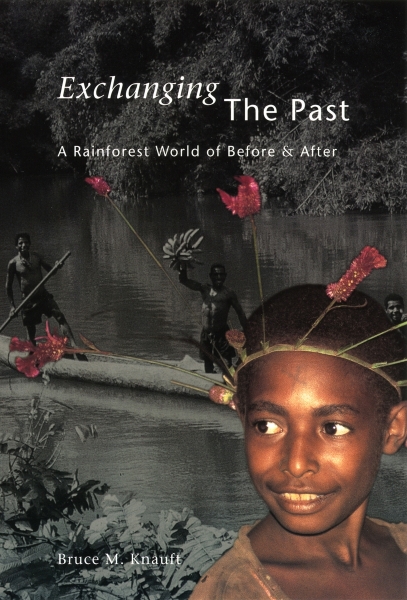 Exchanging the Past: A Rainforest World of Before and After
