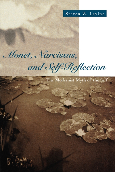 Monet, Narcissus, and Self-Reflection: The Modernist Myth of the Self