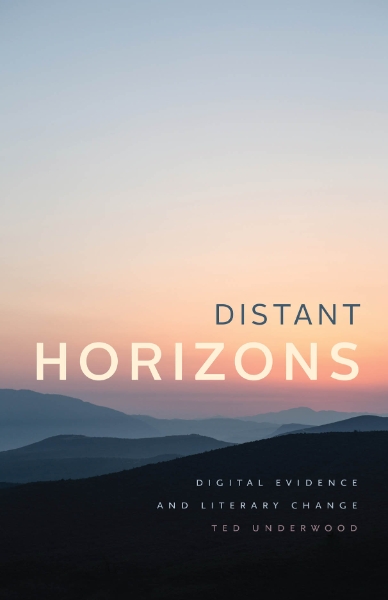 Distant Horizons: Digital Evidence and Literary Change