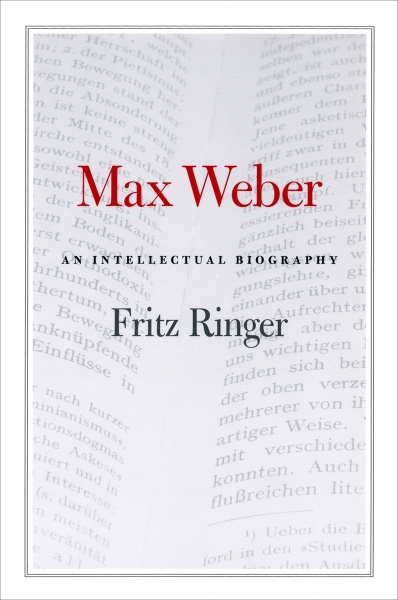 Max Weber: An Intellectual Biography