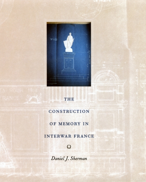 The Construction of Memory in Interwar France