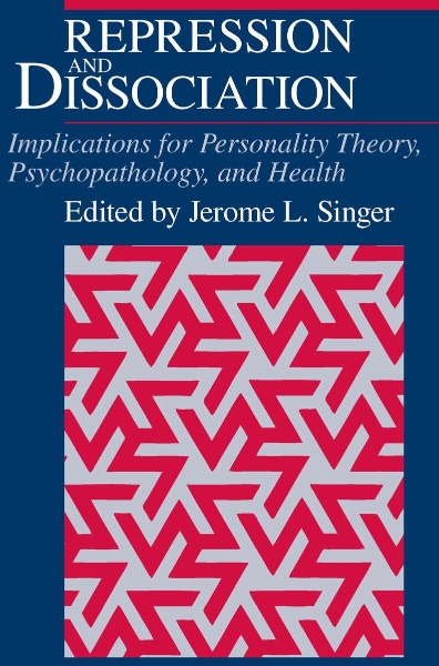 Repression and Dissociation: Implications for Personality Theory, Psychopathology and Health