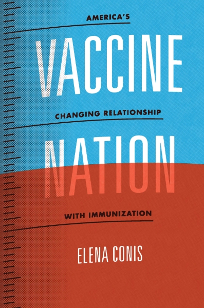 Vaccine Nation: America’s Changing Relationship with Immunization