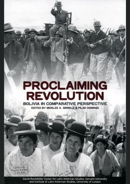 Proclaiming Revolution: Bolivia in Comparative Perspective
