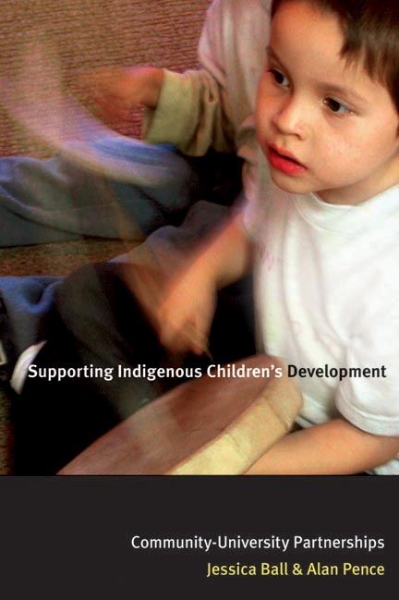 Supporting Indigenous Children’s Development: Community-University Partnerships