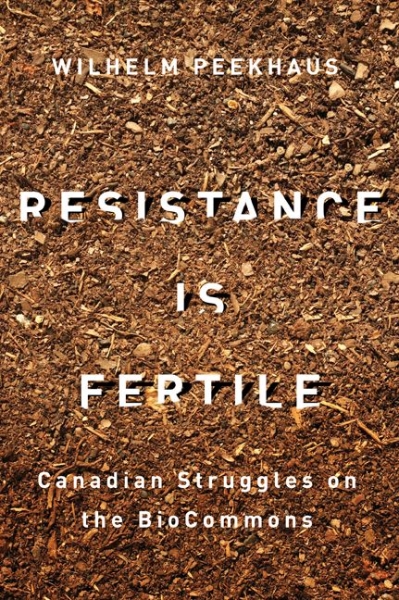 Resistance Is Fertile: Canadian Struggles on the BioCommons