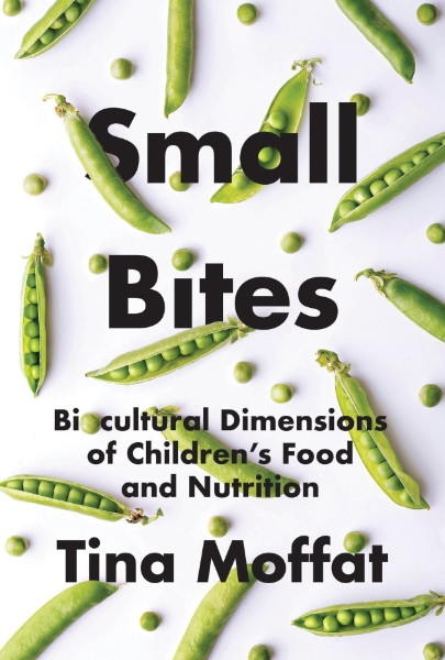 Small Bites: Biocultural Dimension of Children’s Food and Nutrition