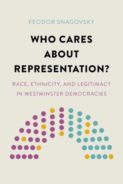 Who Cares About Representation?: Race, Ethnicity, and Legitimacy in Westminster Democracies