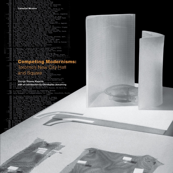 Competing Modernisms: Toronto’s New City Hall and Square