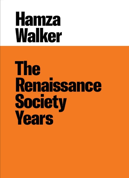 Hamza Walker: The Renaissance Society Years