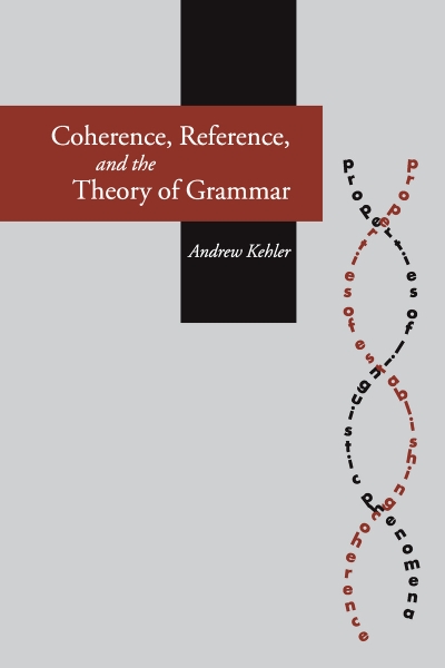 Coherence, Reference, and the Theory of Grammar