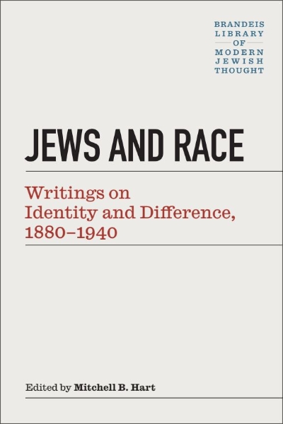 Jews and Race: Writings on Identity and Difference, 1880–1940