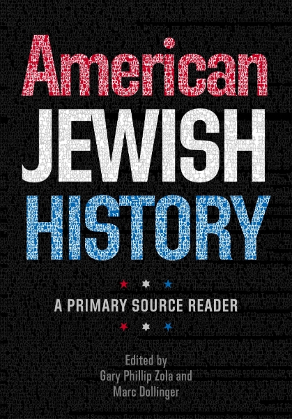 American Jewish History: A Primary Source Reader