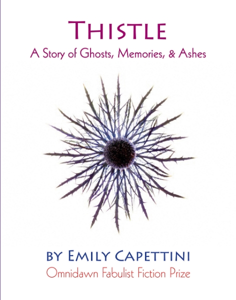 Thistle: A Story of Ghosts, Memories, & Ashes