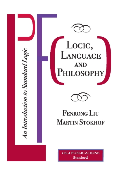 Logic, Language and Philosophy: An Introduction to Standard Logic
